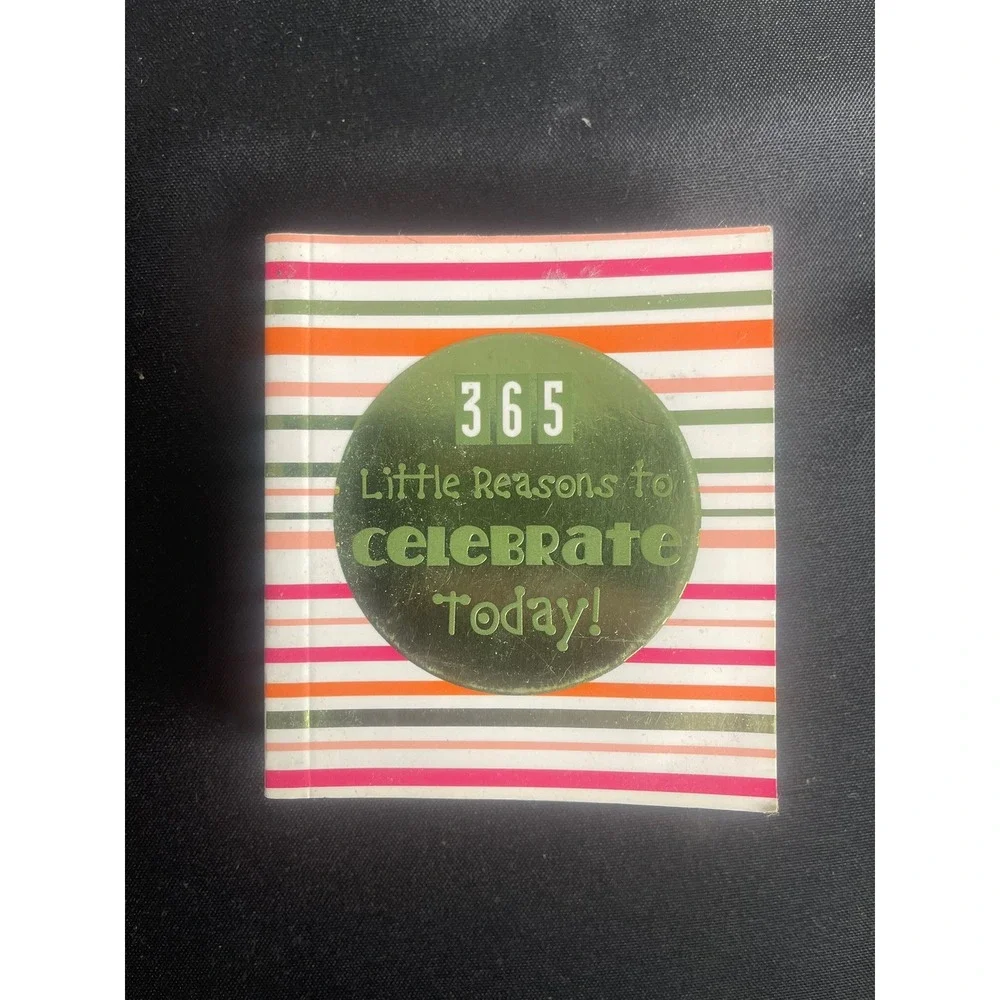 Daymaker 365 Little Reasons To Celebrate Today Inspirational Daily Book
