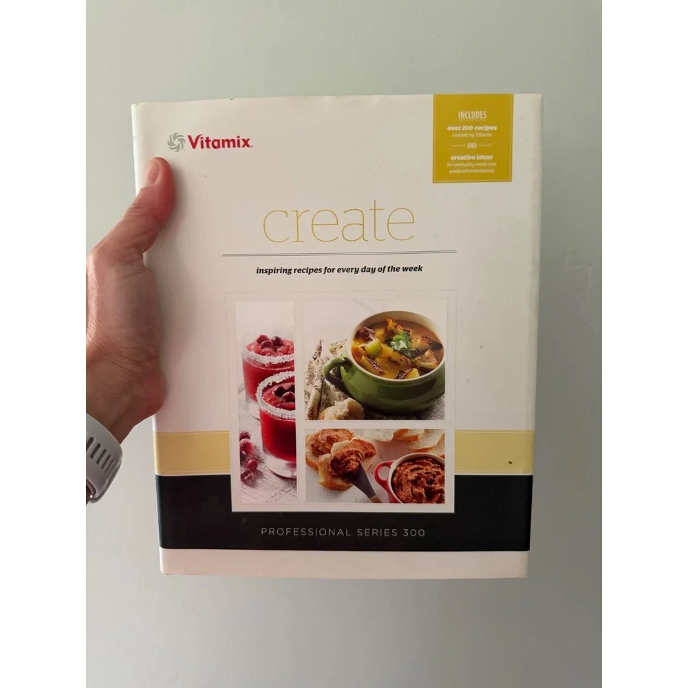 Vitamix Create Cookbook Professional Series 300 Over 200 Recipes‎ Hardcover