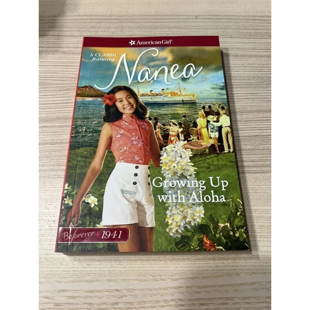 American Girl Beforever Nanea 1941 Growing Up With Aloha Book 1 2017 Retired